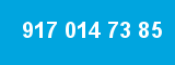917 014 73 85